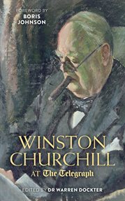 Winston Churchill at the Telegraph cover image