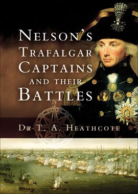 Cover image for Nelson's Trafalgar Captains and Their Battles
