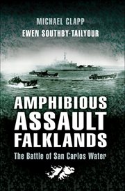Amphibious Assault Falklands : The Battle of San Carlos Water cover image