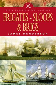 Frigates, sloops and brigs cover image