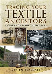 Tracing your textile ancestors cover image