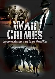 War crimes. Underworld Britain in the Second World War cover image