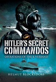 Hitler's secret commandos. Operations of the K-Verband cover image
