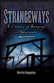 Strangeways : a century of hangings in Manchester cover image