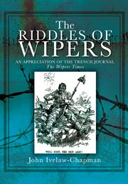 An appreciation of 'The Wipers Times', a journal of the trenches cover image