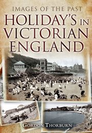 Holidays in victorian england cover image