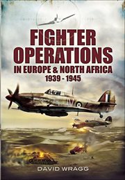 Fighter operations in Europe & North Africa, 1939-1945 cover image