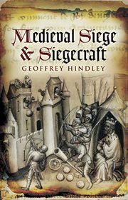 Medieval Siege and Siegecraft cover image