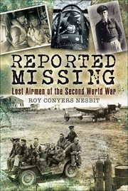 Reported missing : lost airmen of the Second World War cover image