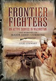 Frontier fighters : on active service in Waziristan cover image