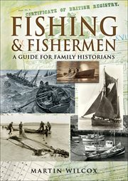 Fishing and fishermen : a guide for family historians cover image