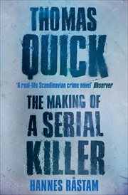 Thomas Quick : the making of a serial killer cover image