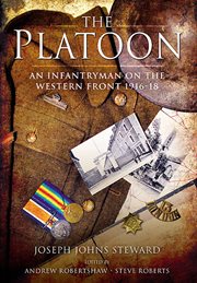 The platoon : an infantryman on the Western Front 1916-1918 cover image
