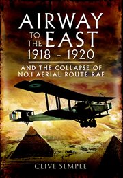 Airway to the east, 1918–1920 cover image