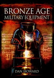 Bronze age military equipment cover image