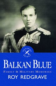 A Balkan Blue : family and military memories cover image