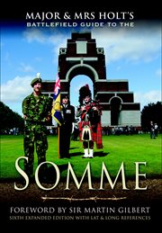Major and mrs. holt's battlefield guide to the somme cover image