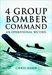 4 group bomber command. An Operational Record cover image