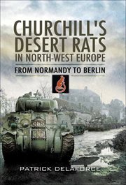Churchill's Desert Rats in North-West Europe : the Final Push cover image