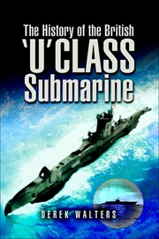 The history of the british 'u' class submarine cover image