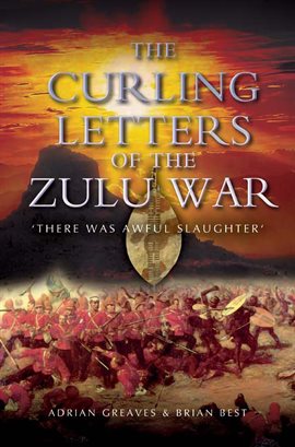 Cover image for The Curling Letters of the Zulu War