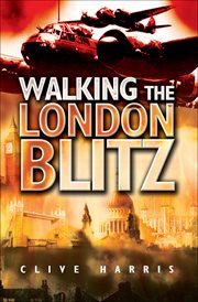 Walking the London Blitz cover image