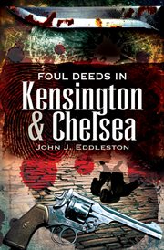 Foul deeds in Kensington & Chelsea cover image