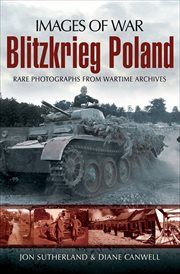 Blitzkrieg poland. Rare Photographs from Wartime Archives cover image