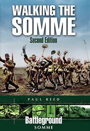 WALKING THE SOMME : a Walker's Guide to the 1916 Somme Battlefields cover image