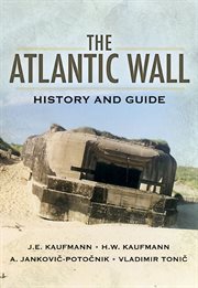 The atlantic wall. History and Guide cover image