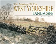 The making of the West Yorkshire landscape cover image