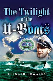 Twilight of the u-boats cover image