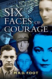 Six faces of courage cover image