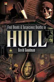 Foul Deeds & Suspicious Deaths around Hull cover image