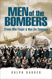 Men of the bombers : crews who fought and won the campaign cover image