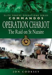 Operation chariot. The Raid on St Nazaire cover image
