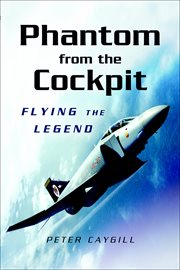 Phantom from the cockpit. Flying the Legend cover image