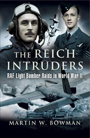 The Reich intruders : RAF light bomber raids in World War II cover image