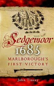 Sedgemoor 1685. Marlborough's First Victory cover image