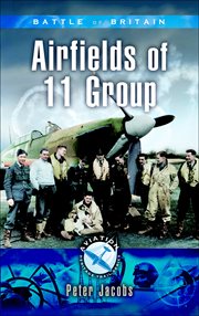 Battle of Britain : airfields of 11 Group cover image