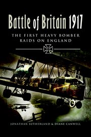 Battle of Britain 1917 : the first heavy bomber raids on England cover image