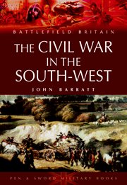 Civil war in the south-west england, 1642–1646 cover image
