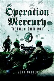 Operation mercury. The Fall of Crete, 1941 cover image