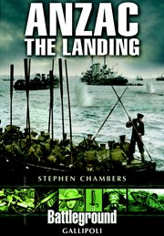 Anzac–the landing. Gallipoli cover image