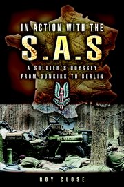 In action with the sas. A Soldiers Odyssey from Dunkirk to Berlin cover image