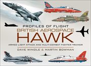 British Aerospace Hawk : Armed Light Attack and Multi-Combat Fighter Trainer cover image