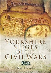 Yorkshire sieges of the civil wars cover image