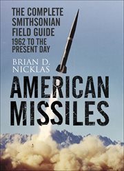 American Missiles : The Complete Smithsonian Field Guide cover image