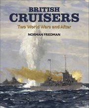 British cruisers. Two World Wars and After cover image