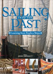 Sailing into the past : replica ships and seamanship cover image